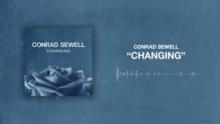 Conrad Sewell - Changing [Official Audio]