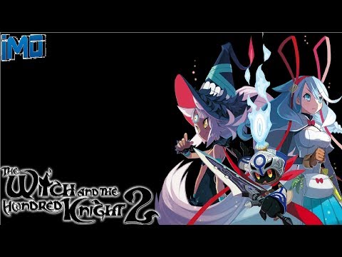 In My Opinion-The Witch And The Hundred Knight 2 Review