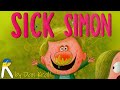 SICK SIMON - Read Aloud Book for Kids