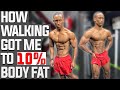 How To Walk To Get UNDER 10% Body Fat | 3 Simple Tips