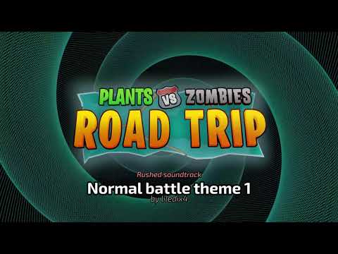 🎵 PvZ Road Trip — Normal battle theme 1 ︱ Demo soundtrack ︱ Fan-made