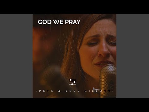 God We Pray