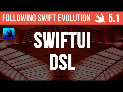 What's behind SwiftUI DSL? - Swift Function Builders - Following Swift Evolution 5.1