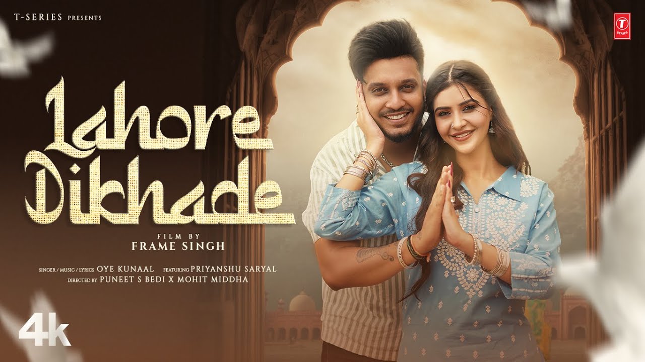 Lahore Dikhade Lyrics | Oye Kunaal