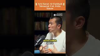 Download lagu ARTI SURAT AL-FATIHAH MENURUT UST. FELIX SIAUW #ustadzfelixsiauw #raymondchin #syahadat mp3