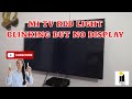 Mi Tv Red Light Blinking But No Display Mi 32 Inch TV Error Light Blinking But Display Not ON