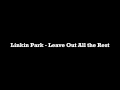 Linkin Park - Leave Out All the Rest 1080p HD + ...