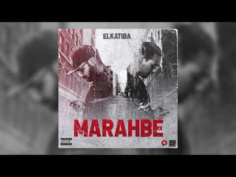 EL KATIBA - MARAHBE | مرحبا