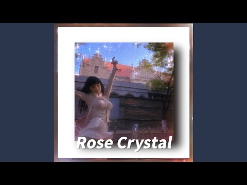 Rose Crystal