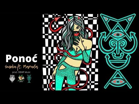 Ponoć - Smoku Ft. Maruda