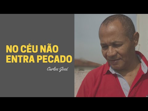 NO CÉU NÃO ENTRA PECADO - 422 | CARLOS JOSÉ E A HARPA CRISTÃ