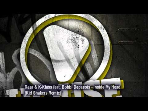 Reza & K-Klass feat. Bobbi Depasois - Inside My Head (Kid Shakers Remix)