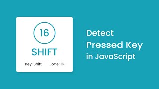 Detect Pressed Key in HTML CSS & JavaScript | Detect Key Presses in JavaScript