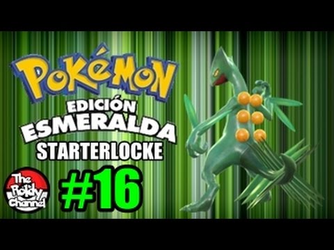 Pokémon Esmeralda StarterLocke | Ep. 16 | Justo llegando al final..