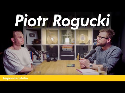 Wszystko, co w życiu robiłem to nie była kalkulacja - Piotr Rogucki - Coma | Imponderabilia #45