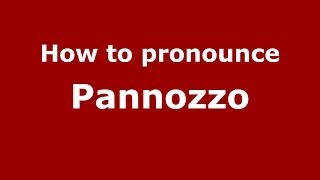 How to pronounce Pannozzo