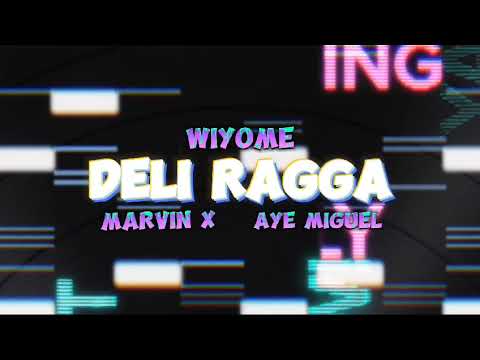MARVINX FT TAA WIYOME-DELII RAGGA