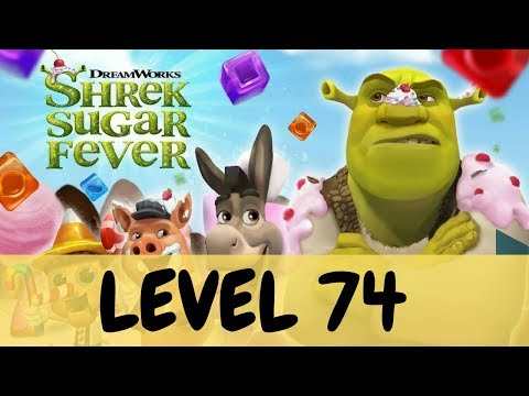 SHREK SUGAR FEVER LEVEL 74