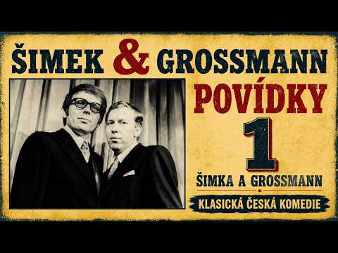 POVÍDKY 1 – Šimek & Grossmann |  Kde Český Humor Začínal | Legendární Duo v Plné Síle