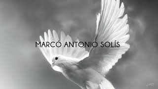 Mi último adiós. (Letra) -MARCO ANTONIO SOLÍS