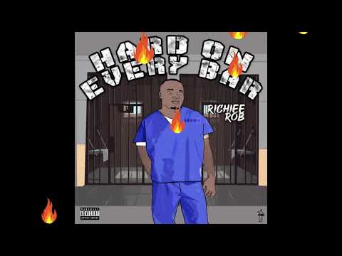 Richiee Rob - Hard On Every Bar (Official Audio)