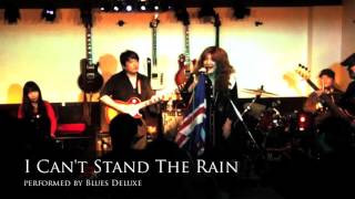 I Can't Stand The Rain (Humble Pie cover) / Blues Deluxe - 福岡の正統派Hard Rock Band