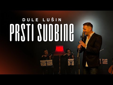 Dule Lušin - Prsti sudbine (Official Video 2025)