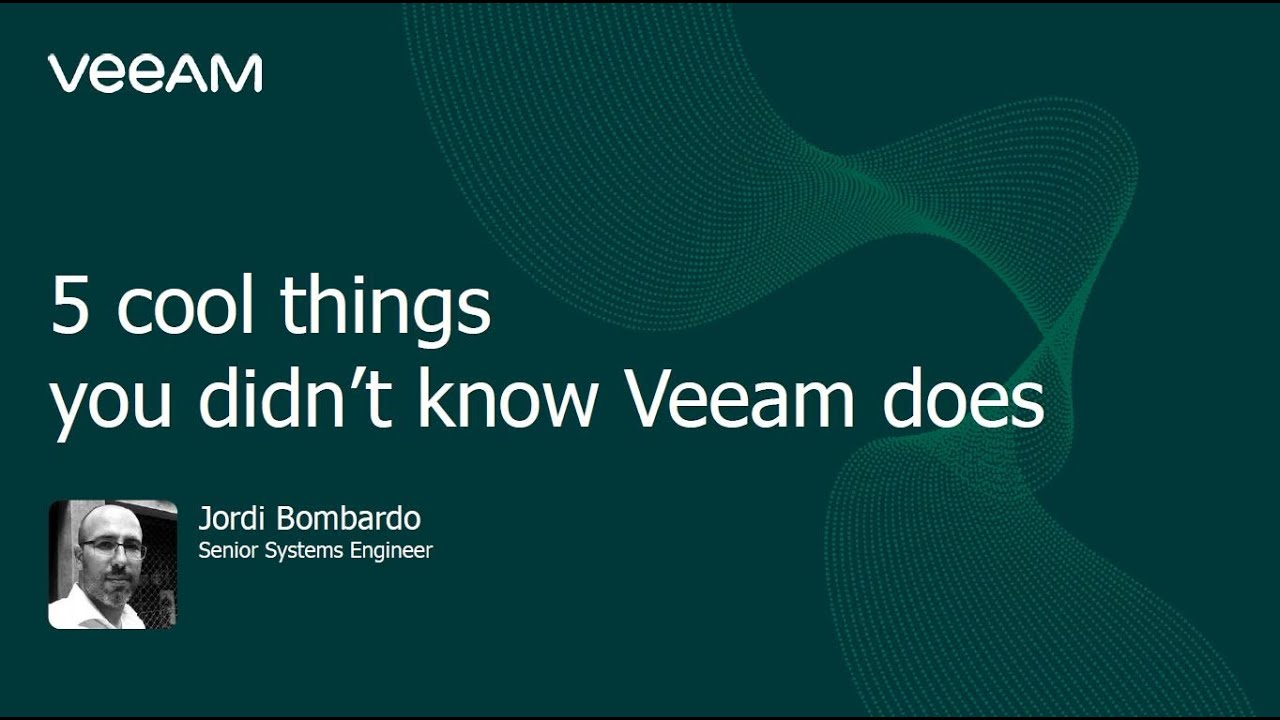 5 cosas geniales que no sabías que Veeam hiciera video