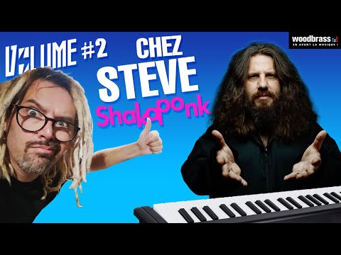 VOLUME - ÉPISODE 2 : CHEZ STEVE DU GROUPE SHAKA PONK