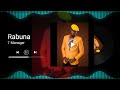Rabuna (Official Audio Music) - T Manager
