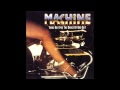 Machine - There But for the Grace of God Go I (Original Version)