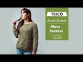 Fio Bamboo Circulo - Como fazer Blusa  de Tricô com Quadrados