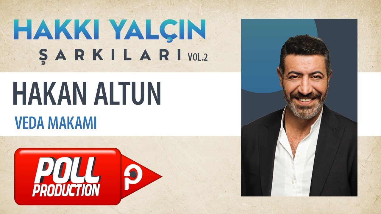 Hakan Altun - Veda Makamı (Hakkı Yalçın Şarkıları, Vol.2) - (Official Audio Video)