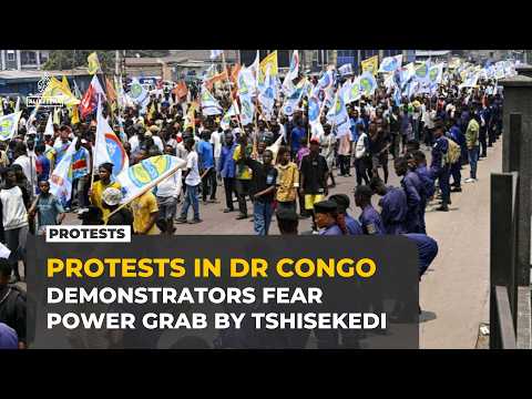 DR Congo protests grow over fears Tshisekedi could seek a third term