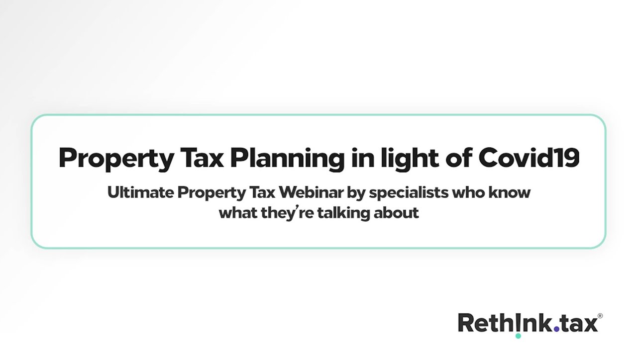 Property Tax planning in light of Covid19