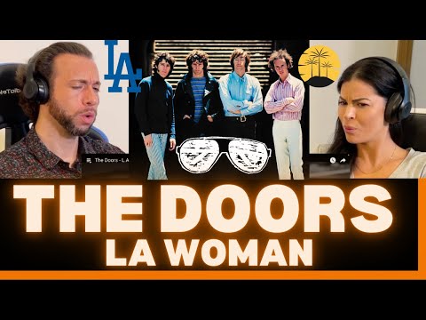 First Time Hearing The Doors - LA Woman Reaction - THE BREAK & ENERGY BUILD IN THIS ONE IS AWESOME!