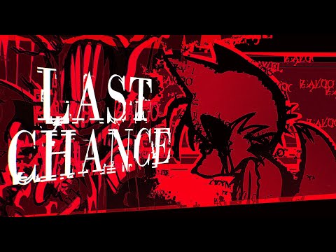 Vs Sonic.exe Rerun OST: "Last Chance" Official Upload (+FLP)