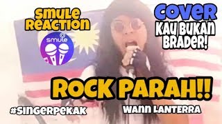 Download lagu Wings - Kau Bukan Brader smule cover (Smule Reaction)|Wann Lanterra mp3