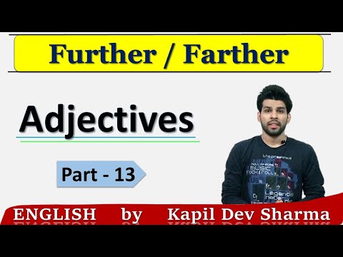 Use of Further and Farther | Adjectives Part - 13 | English By Kapil Dev Sharma