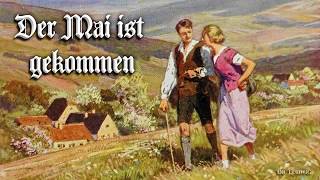 Der Mai ist gekommen [German folk song][+English translation]