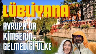 LUBLİYANA SLOVENYA | KİMSENİN GELMEDİĞİ AVRUPA ŞEHRİ