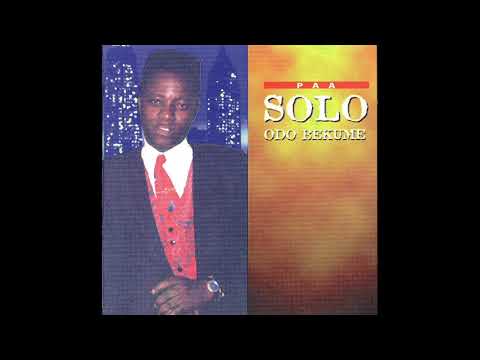 Paa Solo - Odo Bekume - Ghana Highlife