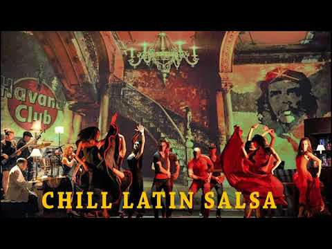 Chill Latin Salsa Café Dinner Lounge Instrumental Music - Good Vibes