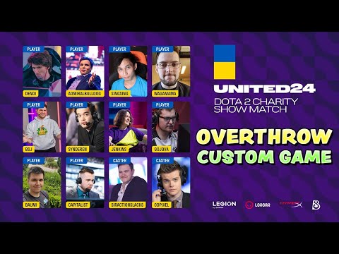 OVERTHROW CUSTOM GAME  - CHARITY SHOWMATCH FOR UKRAINE