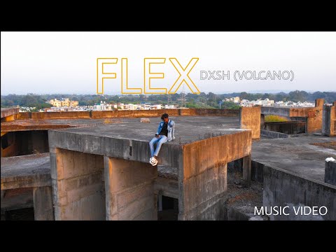 FLEX - VOLCANO (DXSH) - MUSIC VIDEO