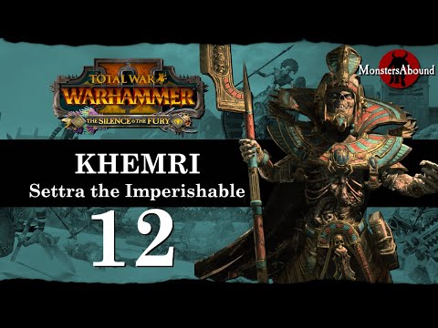 Total War: Warhammer 2 Mortal Empires, The Silence & The Fury - Settra the Imperishable #12