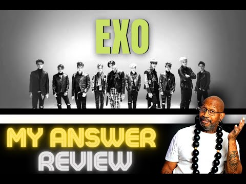 EXO MY ANSWER FIRST TIME REACTION / HIP HOP SUNBAE