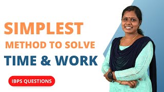 Simplest method to solve time and work | IBPS QUESTIONS