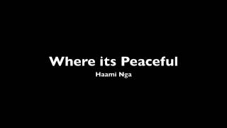 Where its peaceful - Original Song by n8v child