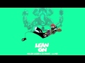 Major Lazer X DJ Snake - Lean On Feat MØ (Lyrics ...